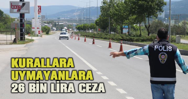 Bolu’da kurallara uymayanlara 26 bin lira ceza