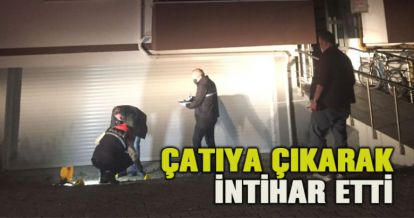 Genç kadın 4 katlı apartmanın çatısına çıkarak intihar etti
