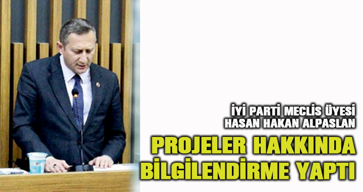İYİ PARTİ BELEDİYE MECLİS ÜYESİ H. HAKAN ALPASLAN BELEDİYE PROJELERİ HAKKINDA BİLGİLENDİRME YAPTI.