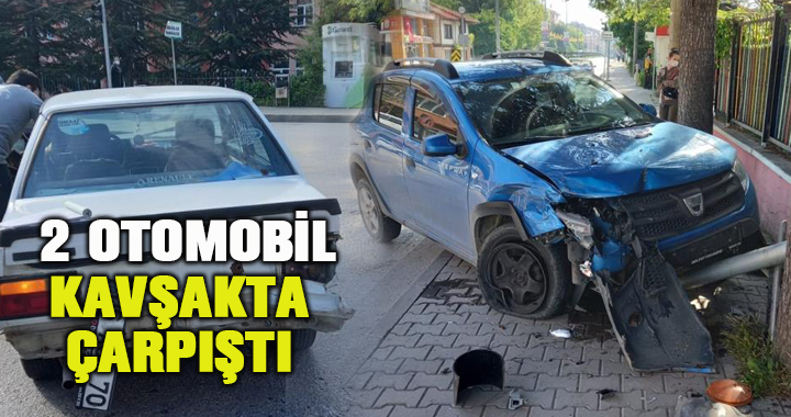 2 otomobil kavşakta çarpıştı: 1 yaralı