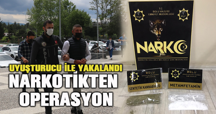 Uyuşturucuyla yakalanan şahıs adliyeye sevk edildi