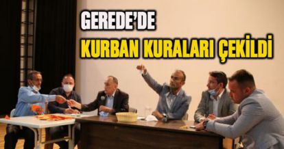 GEREDE'DE KURBAN KURASI ÇEKİLDİ