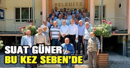 SUAT GÜNER'İN BU KEZ Kİ ADRESİ SEBEN OLDU