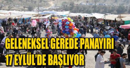 GELENEKSEL GEREDE PANAYIRI 17 EYLÜL'DE BAŞLIYOR
