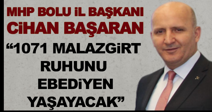 BAŞARAN MALAZGİRT ZAFERİ'NİN 950. YILDÖNÜMÜNÜ YAZILI AÇIKLAMAYLA KUTLADI