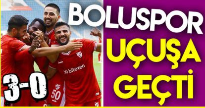 BOLUSPOR UÇUŞA GEÇTİ