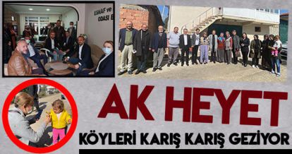 AK HEYET KÖYLERİ KARIŞ KARIŞ GEZİYOR