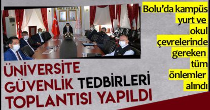 ÜNİVERSİTE GÜVENLİK TEDBİRLERİ TOPLANTISI GERÇEKLEŞTİ