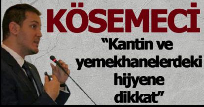 KÖSEMECİ YÜZ YÜZE EĞİTİMİN BAŞLAMASIYLA GIDA ÜRÜNLERİNDEKİ HİJYENE DİKKAT ÇEKTİ