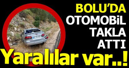 BOLU'DA OTOMOBİL TAKLA ATTI! YARALILAR VAR