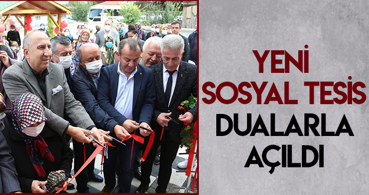 YENİ SOSYAL TESİS DUALARLA HİZMETE AÇILDI