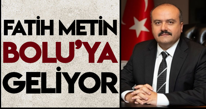 FATİH METİN BOLU'YA GELİYOR!