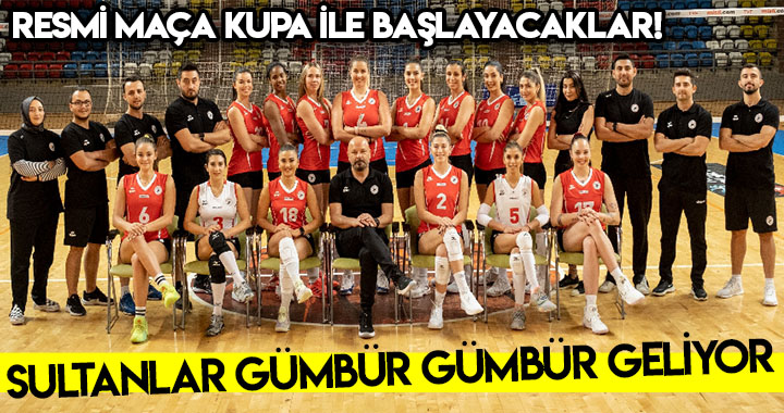SULTANLAR GÜMBÜR GÜMBÜR GELİYOR