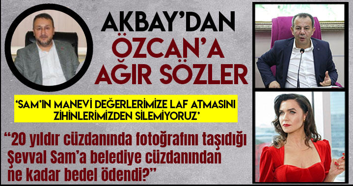 AKBAY'DAN ÖZCAN'A AĞIR SÖZLER