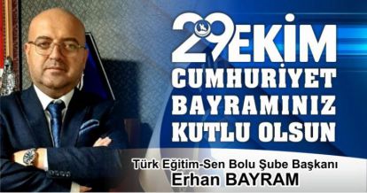 ERHAN BAYRAM'DAN 29 EKİM MESAJI