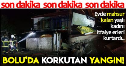 BOLU'DA KORKUTAN YANGIN!