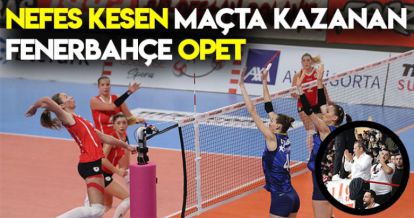 NEFES KESEN MAÇTA KAZANAN FENERBAHÇE OPET OLDU