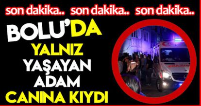 BOLU'DA YALNIZ YAŞAYAN ADAM CANINA KIYDI!