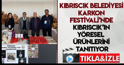 KIBRISCIK BELEDİYESİ KARKON FESTİVALİ'NDE 'KIBRISCIK YÖRESEL ÜRÜNLERİNİ' TANITIYOR