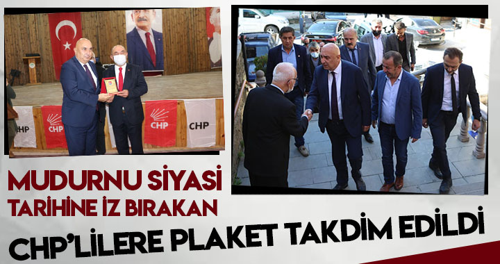 MUDURNU SİYASİ TARİHİNE İZ BIRAKAN CHP'LİLERE  PLAKET TAKDİM EDİLDİ