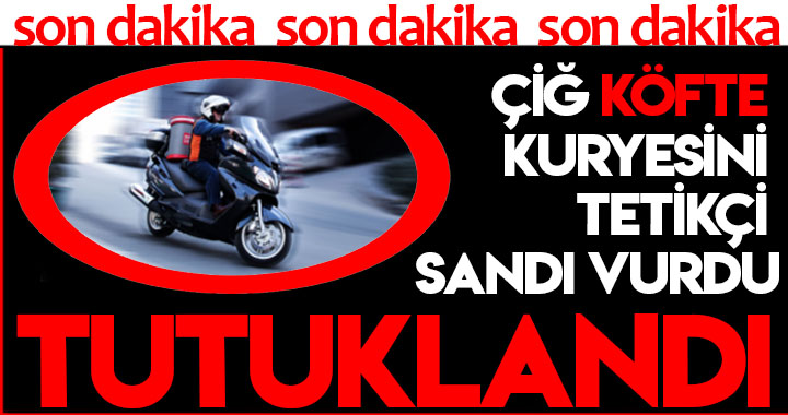 KURYEYİ TETİKÇİ SANDI VURDU! BAKIN NASIL TUTUKLANDI
