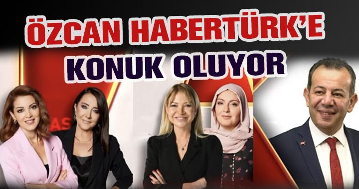 Habertürk’te canlı yayına çıkıyor...