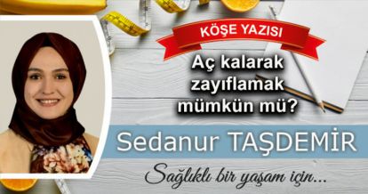 Aç kalarak zayıflamak mümkün mü?