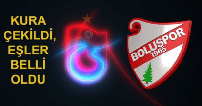 Boluspor'a kurada Trabzonspor çıktı
