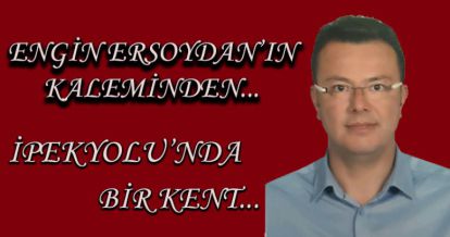 İPEKYOLU'NDA BİR KENT