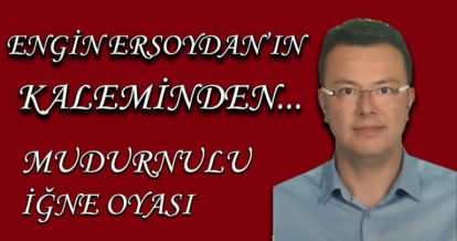 MUDURNULU İĞNE OYASI