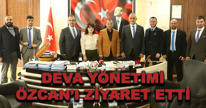 Deva Partisi’nden Özcan’a ziyaret