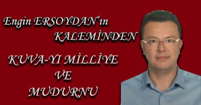KUVA-YI MİLLİYE VE MUDURNU