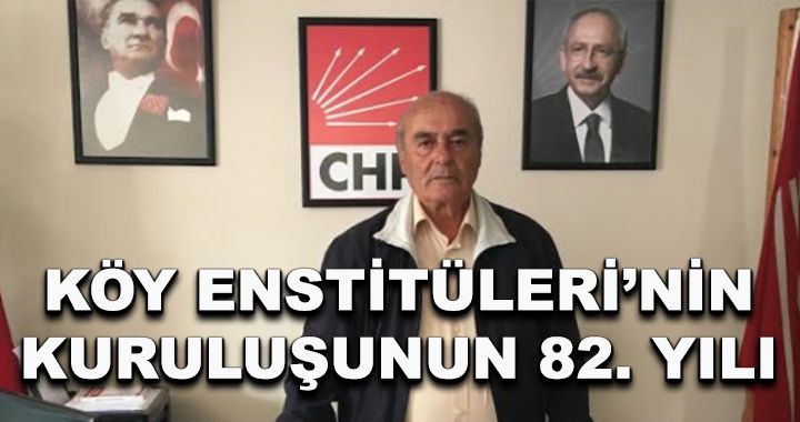 Köy Enstitüleri’nin 82’nci kuruluş yılı