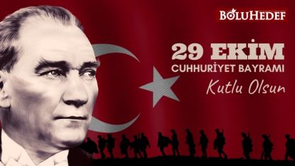 Cumhuriyet Bayramımız Kutlu Olsun