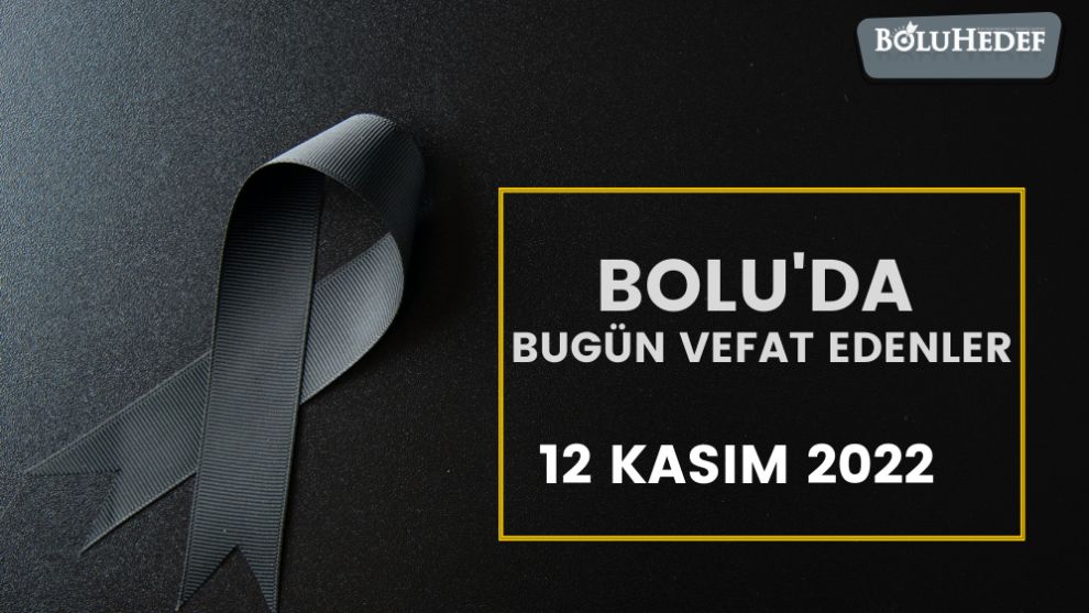 BOLU'DA BUGÜN VEFAT EDENLER