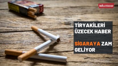 SİGARAYA ZAM GELİYOR