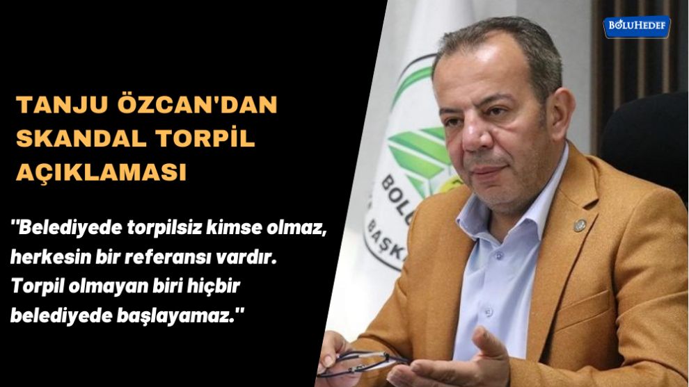 TANJU ÖZCAN'DAN SKANDAL TORPİL AÇIKLAMASI