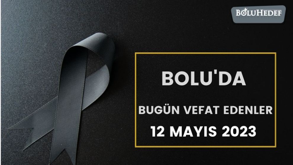 BOLU'DA BUGÜN VEFAT EDENLER