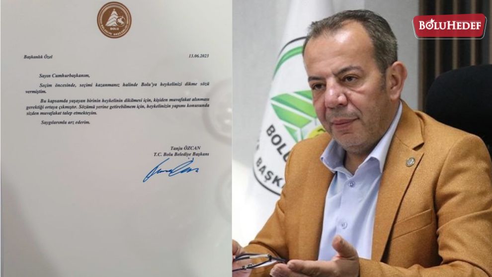 TANJU ÖZCAN CUMHURBAŞKANI RECEP TAYYİP ERDOĞA’NIN HEYKELİNİ DİKMEK İÇİN MUVAFAKAT İSTEDİ