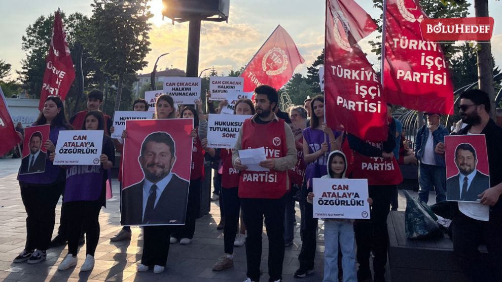 TİP'TEN BOLU'DA CAN ATALAY AÇIKLAMASI