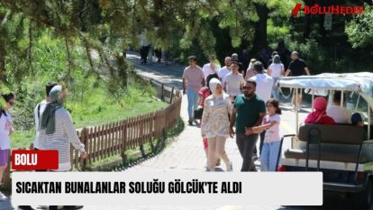  SICAKTAN BUNALANLAR SOLUĞU GÖLCÜKTE ALDI