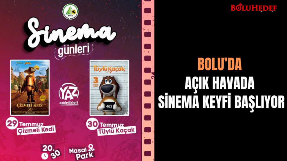 BOLU’DA AÇIK HAVADA SİNEMA KEYFİ BAŞLIYOR