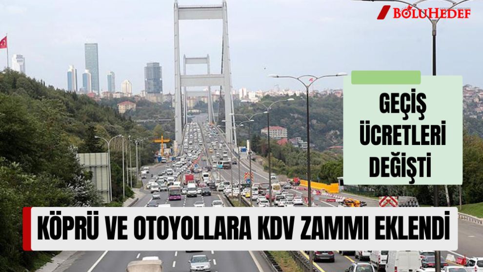 GEÇİŞ ÜCRETLERİ DEĞİŞTİ