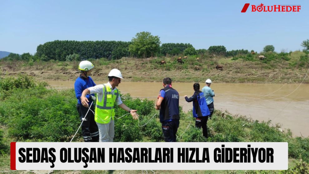 SEDAŞ OLUŞAN HASARLARI HIZLA GİDERİYOR