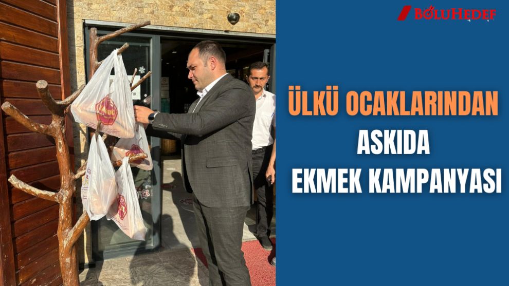 ÜLKÜ OCAKLARINDAN ASKIDA EKMEK KAMPANYASI