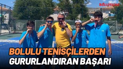 BOLULU TENİSÇİLERDEN GURURLANDIRAN BAŞARI