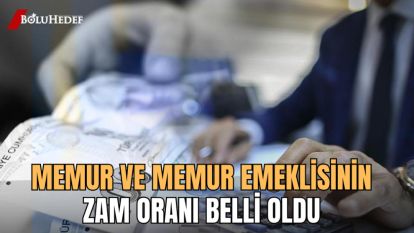 MEMUR VE MEMUR EMEKLİSİNİN ZAM ORANI BELLİ OLDU