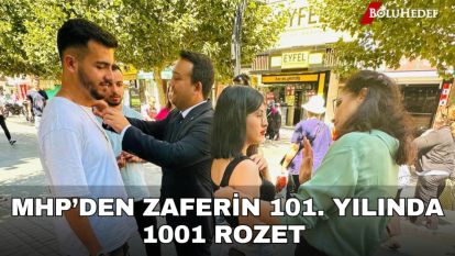 MHP'DEN ZAFERİN 101. YILINDA, 1001 ROZET 