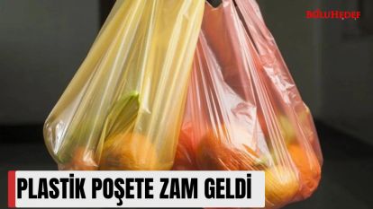 PLASTİK POŞETE ZAM GELDİ