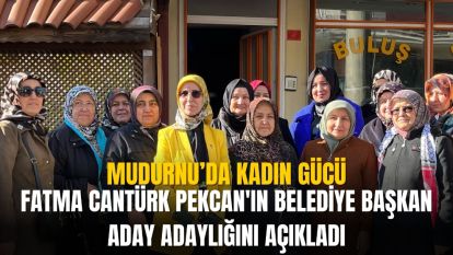 FATMA CANTÜRK PEKCAN,  BAŞKAN ADAY ADAYLIĞINI AÇIKLADI